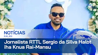 Mate Isin Jornalista RTTL Sergio da Silva Halot Ona iha Ninia Knua Rai Mansu Munisípiu Aileu