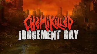 Chemikilled - Judgement Day - Lyric Video (2021)