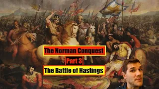 The Norman Conquest, Part 3 - The Battle of Hastings