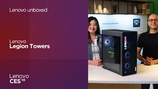 Lenovo Unboxed: Lenovo Legion Towers (2023)