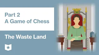 The Waste Land by T. S. Eliot | Part 2, A Game of Chess