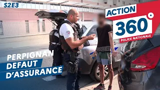 ACTION 360 🚨  | S2 E3 | Refus d'obtempérer et défaut d'assurance à Perpignan