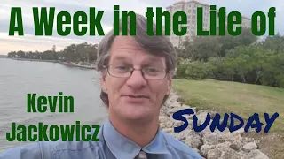 A Week in the Life of Kevin Jackowicz (Sunday)