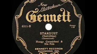 1st RECORDING OF: Stardust - Hoagy Carmichael & His Pals (1927 instrumental)