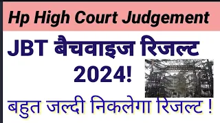 HP JBT Batchwise Result 2024! HP High Court Judgement | New Big Update | HP Elementary Education