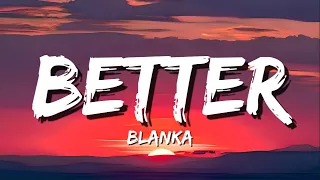 Blanka - Better (Lyrics)