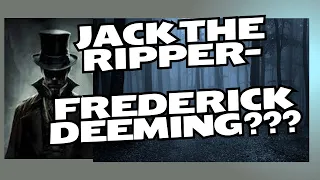 Jack the Ripper- Frederick Deeming?????