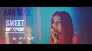 Ava Max - Sweet but Psycho [Pop Punk Cover]