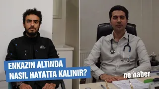 Enkaz Altında Nasıl Hayatta Kalınır? | Deprem Özel Yayını