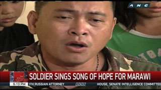 Marawi's singing soldier shares message of hope