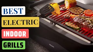 Best Electric Indoor Grills 2024 | Top Best Electric Grills for Home