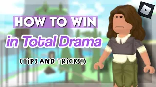 How to WIN in TOTAL ROBLOX DRAMA! || (Tips and tricks!)