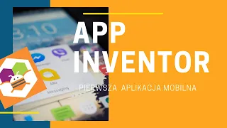 AppInventor - pierwsza aplikacja na Android #1