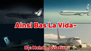 Ainsi Bas La Vida | Plane crash | By: Mehdi_Aviation