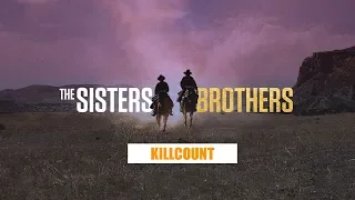 The Sisters Brothers (2018) John C  Reilly & Joaquin Phoenix killcount