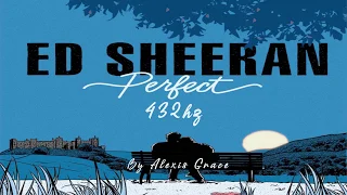 Perfect ÷ || Ed Sheeran || 432hz HD
