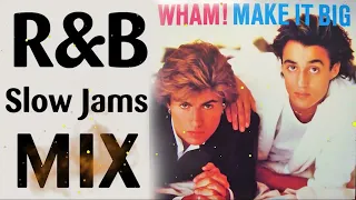 80'S & 90'S R&B Slow Jams Mix ||  Wham, Rene' Angela,Color Me Badd, Joe, Keith Sweat - Quiet Storm