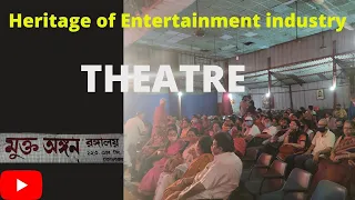 Heritage of Entertainment Industry Theatre।।Muktangan Rangalaya।।Kolkata's one of the oldest Theatre