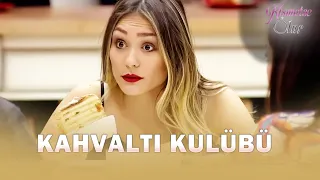 Kahvaltı Kulübü " Part 7 " | Kısmetse Olur Özel