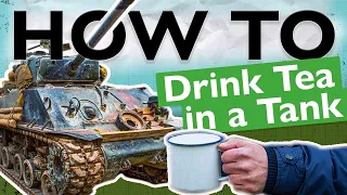 How To... Drink Tea in a Tank | The Tank Museum