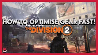 How To Optimize Gear FAST! || Division 2 Guide/How to || Beamz