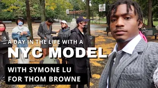 Day In The Life of a Model In NYC With Symone Lu for Thom Browne
