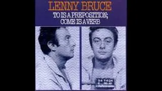 Lenny Bruce - "To is a Preposition; Come is a Verb"