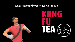 (Tf2 uberduck.ai) Scout Is Working At Kung Fu Tea