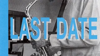 Eric Dolphy-Last Date (Full Documentary)