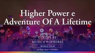 Coldplay - Higher Power e Adventure Of A Lifetime | Morumbi, São Paulo (13/03/2023)