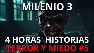 MILENIO 3 especial 4 horas HISTORIAS TERROR Y MIEDO