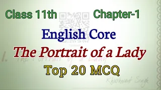 The Portrait of a lady || English core  || chapter 1 || class 11th top 20 MCQ