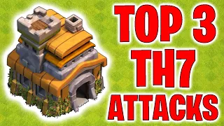 TH7 Attack Strategy  - TOP 3 Attacks - Clash of Clans 2021