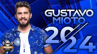 GUSTAVO MIOTO 2024 ( CD NOVO 2024 ) ATUALIZADO NOVO 2024 - MÚSICAS NOVAS - REPERTÓRIO NOVO