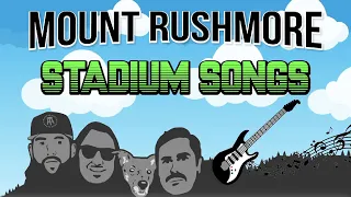 Mount Rushmore of Stadium Songs