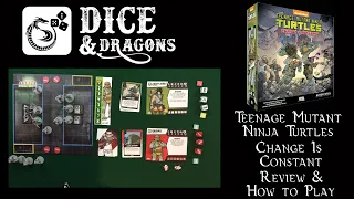 Dice and Dragons - Teenage Mutant Ninja Turtles Change is Constant Review and How to Play