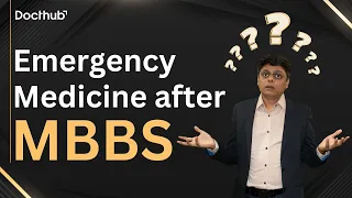 Emergency Medicine After MBBS | Career After MBBS | In Hindi | Docthub #Docthub