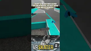 Vibing in VR Skater SL 🛹 (Out Now On Meta Quest)