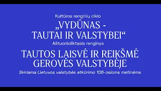 VYDŪNAS TAUTAI IR VALSTYBEI #18: TAUTOS LAISVĖ IR REIKŠMĖ GEROVĖS VALSTYBĖJE.