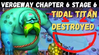 Lords mobile vergeway chapter 6 stage 6 completed |tidal titan defeated| lordsgamer01 lords mobile