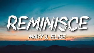 Mary J. Blige - Reminisce