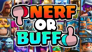 NERF or BUFF? Clash Royale Cards (Part 1)