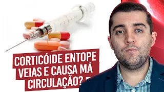 Atualização sobre corticóide e antiinflamatório na má circulação, trombose, embolia e veia entupida