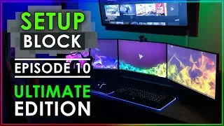 Setup Block - Episode 10 - Ultimate Edition