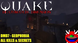 Quake: Deathmatch Dimension - DMD7 Geophobia - All Secrets No Commentary