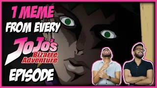 1 meme from every episode of JoJo's Bizarre Adventure REACTION!