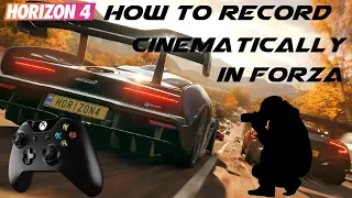 How To Record Cinematic Gameplay in Forza Horizon 4 | Tutorial | S Driving