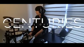 Fall Out Boy - Centuries drum cover