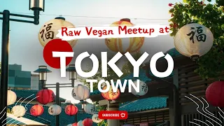 Raw Vegan Meetup At Tokyo Town✨