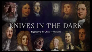 Knives In the Dark: Engineering the Glen Coe Massacre [UPDATED]